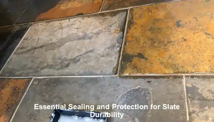 Essential Sealing and Protection for Long-lasting Slate Durability