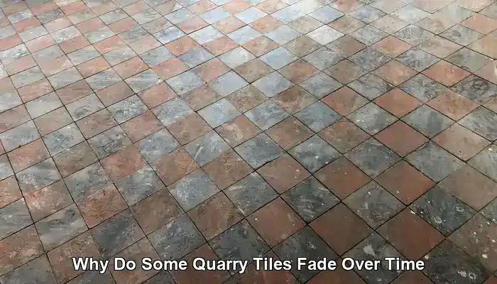 Quarry Tiles Fade: Uncovering Causes of Discolouration