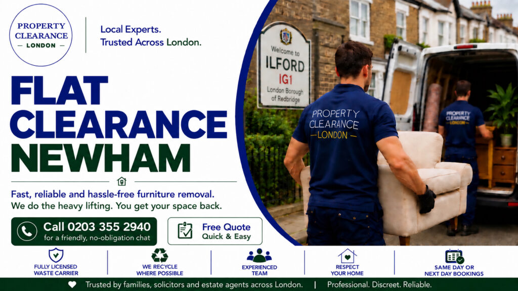 Flat Clearance Services: Reliable and Quick Solutions in Newham